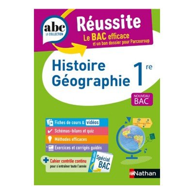 ABC Réussite NATHAN Histoire-Géographie 1ère - Bac 2024